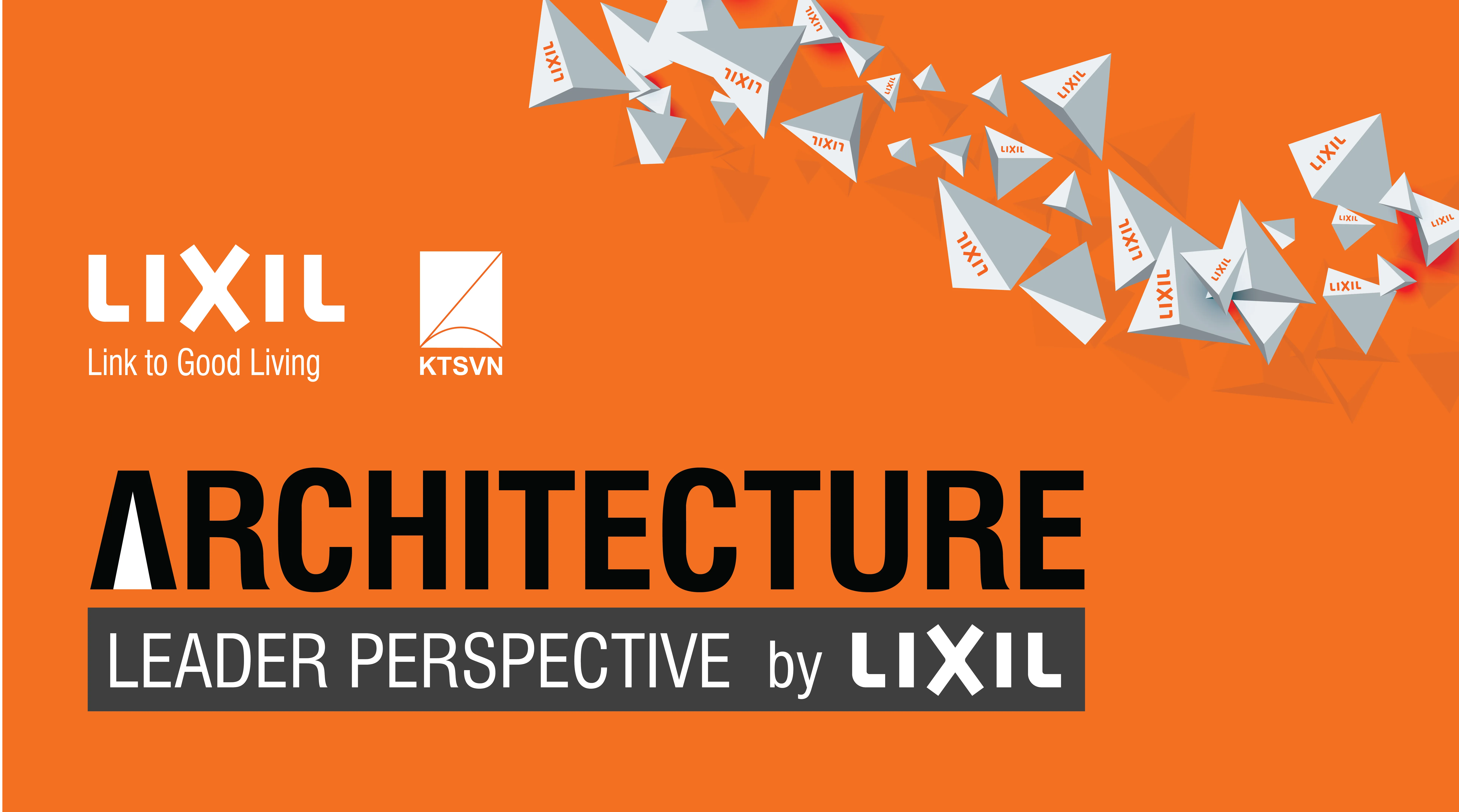 ARCHITECTURE LEADER PERSPECTIVE (ALP) – CHƯƠNG TRÌNH KẾT NỐI – SÁNG TẠO TRONG KIẾN TRÚC – THIẾT KẾ